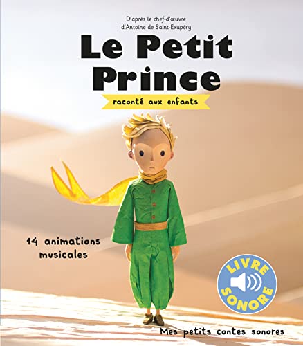 Beispielbild fr Le Petit Prince raconté aux enfants: 14 ANIMATIONS MUSICALES zum Verkauf von -OnTimeBooks-