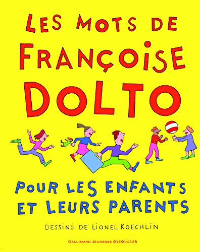 Beispielbild fr Les mots de Françoise Dolto pour les enfants et leurs parents zum Verkauf von WorldofBooks