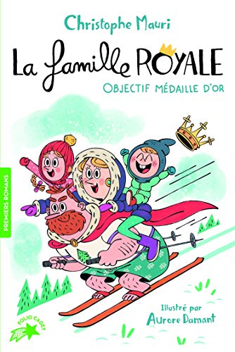 Beispielbild fr La famille royale - 2. Objectif mdaille d'or - Ds 8 ans zum Verkauf von Librairie Th  la page