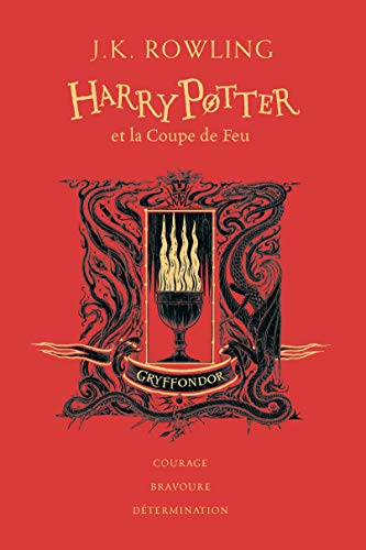 Harry Potter et la Coupe de Feu: Gryffondor [FRENCH LANGUAGE - No Binding ] - Rowling, J.K.