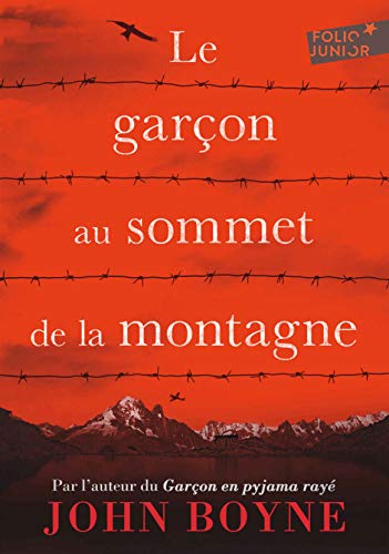 Stock image for LE GARCON AU SOMMET DE LA MONTAGNE [Poche] Boyne,John et Gibert,Catherine for sale by BIBLIO-NET