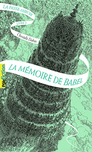 Imagen de archivo de La Passe-miroir, 3: La mmoire de Babel a la venta por medimops