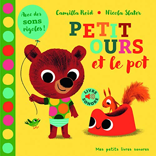 Stock image for Petit ours et le pot o Livre Sonore ds 1 an for sale by Ammareal