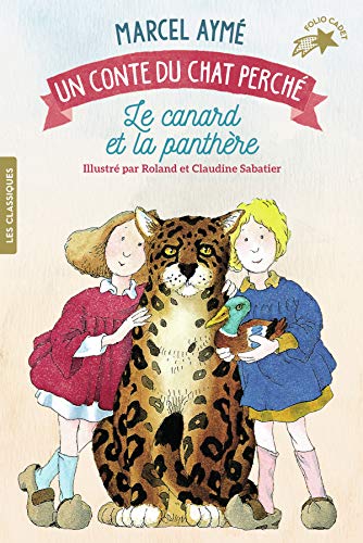 Beispielbild fr Le canard et la panthre : Un conte du chat perch zum Verkauf von Revaluation Books