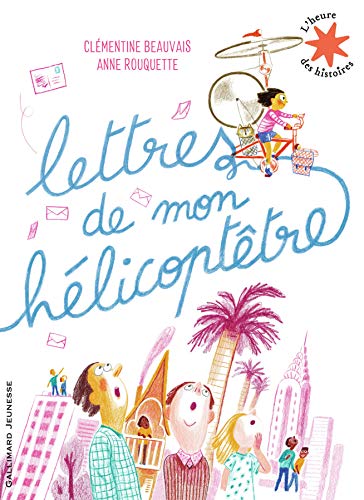 Beispielbild fr Lettres de mon hlicopttre - L'heure des histoires - De 3  6 ans zum Verkauf von Ammareal