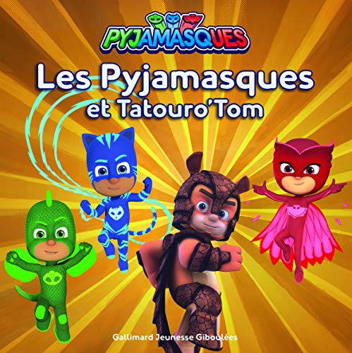 9782075133715: LES PYJAMASQUES ET TATOURO'TOM