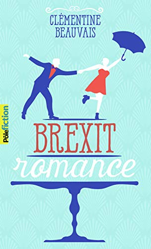 Stock image for Brexit romance (P?le Fiction) for sale by Greener Books
