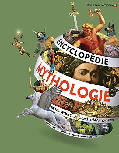 Stock image for Encyclopdie De La Mythologie : Dieux, Mythes, Lgendes, Hros, pops : Osiris, Zeus, Athna, Thor, for sale by RECYCLIVRE