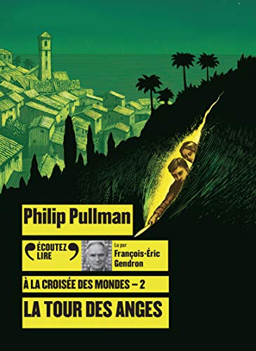 Imagen de archivo de A LA CROISEE DES MONDES 2 - LA TOUR DES ANGES CD [CD] Pullman,Philip et Esch,Jean a la venta por BIBLIO-NET