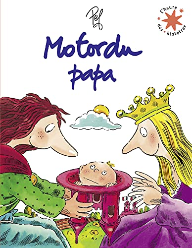 

Motordu papa · L'heure des histoires · de 3 à 6 ans