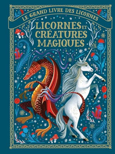 Beispielbild fr GRAND LIVRE DES LICORNES : LICORNES ET CRATURES MAGIQUES zum Verkauf von Librairie La Canopee. Inc.
