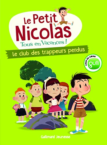 Beispielbild fr LE PETIT NICOLAS, TOUS EN VACANCES 1 - LE CLUB DES TRAPPEURS zum Verkauf von Ammareal