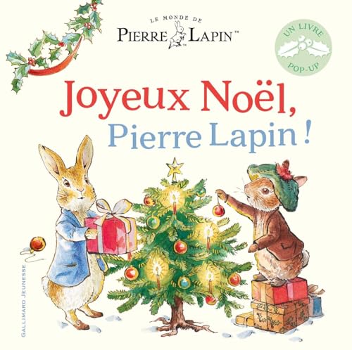 Imagen de archivo de Le Monde de Pierre Lapin - Joyeux Nol, Pierre Lapin !: Livre pop-up a la venta por Gallix