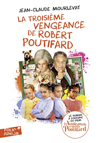 9782075194983: La troisime vengeance de Robert Poutifard: L'dition du film