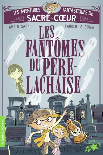 Beispielbild fr Les aventures fantastiques de Sacr-Coeur - Les fantmes du Pre Lachaise zum Verkauf von Librairie Pic de la Mirandole