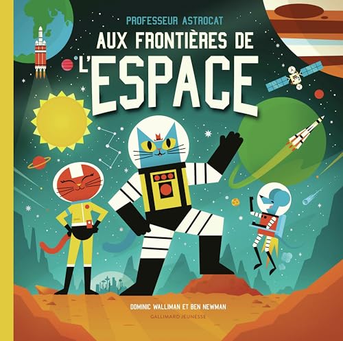 Beispielbild fr Professeur Astrocat : Aux frontires de l'espace zum Verkauf von Gallix