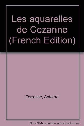Stock image for Les aquarelles de Czanne. for sale by Librairie Vignes Online