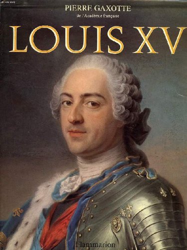 Stock image for Louis XV Gaxotte, Pierre for sale by MaxiBooks