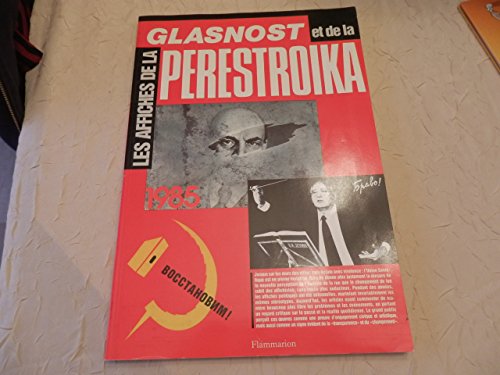 Les Affiches De La Glasnost et De La Perestroika