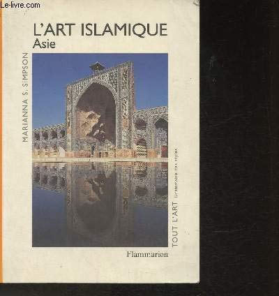Stock image for L'art Islamique, Asie for sale by RECYCLIVRE