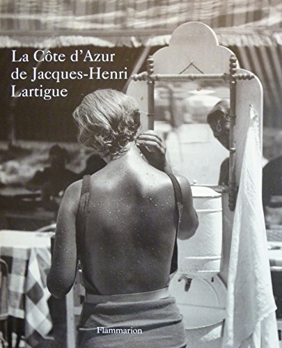 Beispielbild fr La Cte d'Azur de Jacques-Henri Lartigue zum Verkauf von Ammareal