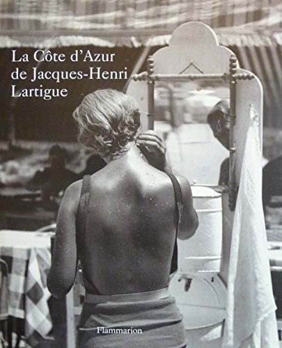 Stock image for La Cte d'Azur de Jacques-Henri Lartigue for sale by Ammareal