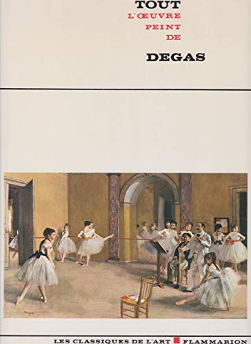 9782080102621: Tout loeuvre peint de Degas (ART (A))