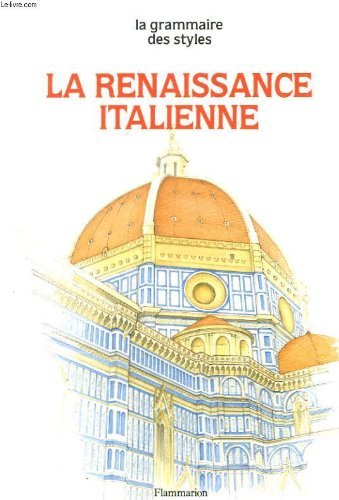 Beispielbild fr La renaissance italienne. collection : la grammaire des styles. zum Verkauf von Ammareal