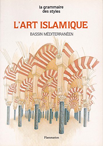 Stock image for L'art islamique bassin mediterraneen Salam Liebich Hayat for sale by LIVREAUTRESORSAS