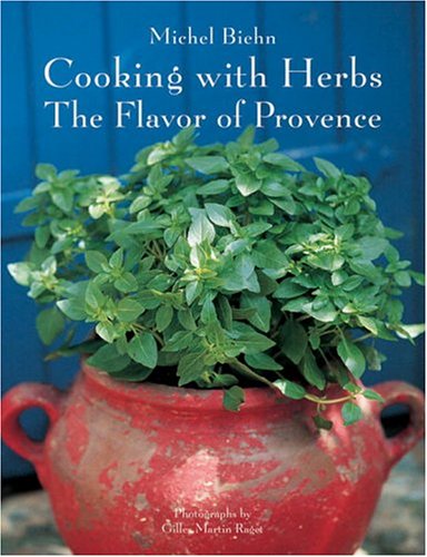 Beispielbild fr Cooking with Herbs : The Flavor of Provence zum Verkauf von Better World Books