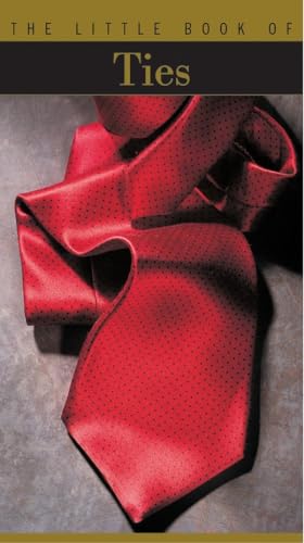 Stock image for The Little Book of Ties (The Little Book Series) for sale by WorldofBooks