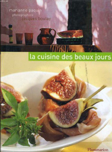 La Cuisine des Beaux Jours.