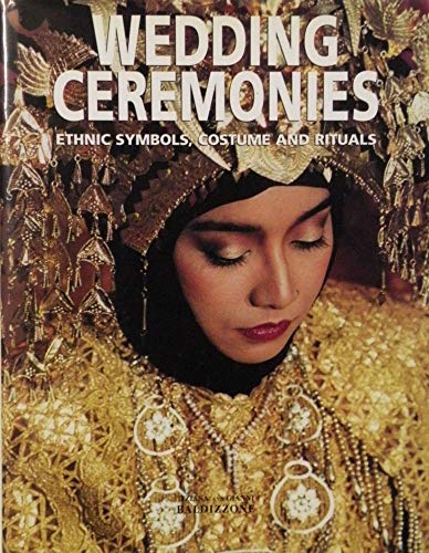 9782080106995: Wedding Ceremonies: Ethnic Symbols, Costume and Rituals