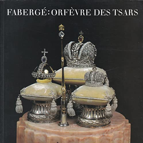 9782080107756: Faberg, Orfvre des Tsars. Catalogue Exposition Muse des Arts Dcoratifs, Paris du 24 septembre 1993 au 2 janvier 1994