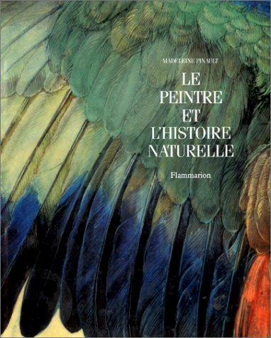 9782080109149: Le Peintre et l'histoire naturelle