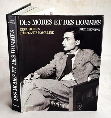 9782080109200: DES MODES ET DES HOMMES - DEUX SIECLES D'ELEGANCE MASCULINE: - POUR INFO : TITRE ANGLAIS (FA3536)