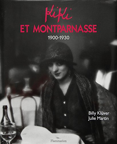Beispielbild fr Kiki Et Montparnasse : 1900-1930 zum Verkauf von RECYCLIVRE