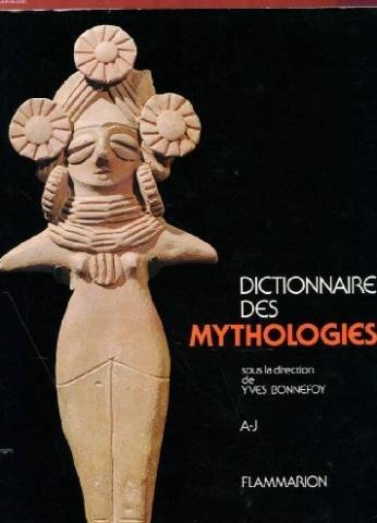 Stock image for Dictionnaire des mythologies : Et des religions des socits traditionnelles et du monde antique for sale by Ammareal