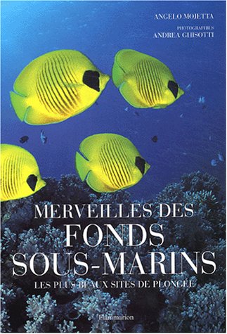 9782080110589: Merveilles Des Fonds Sous-Marins. Les Plus Beaux Sites De Plongee