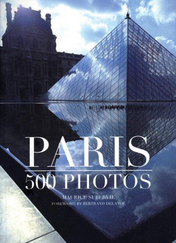 Paris In 500 Photos (9782080110770) by Subervie, Maurice