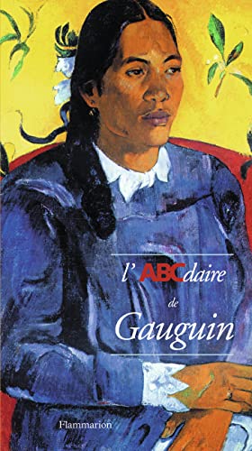Stock image for L'ABCdaire de Gauguin (French Edition) [FRENCH LANGUAGE - Soft Cover ] for sale by booksXpress