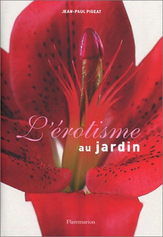 9782080111647: L'Erotisme Au Jardin