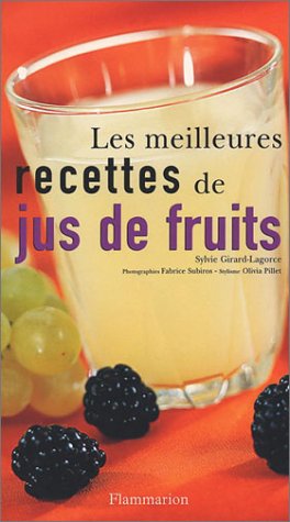 Imagen de archivo de Les meilleures recettes de jus de fruits a la venta por Ammareal