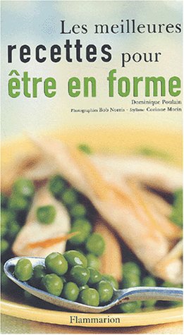 Stock image for Les meilleures recettes pour tre en forme for sale by Ammareal
