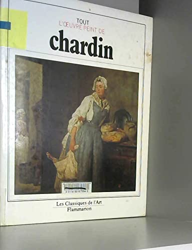 Beispielbild fr Tout l'oeuvre peint de chardin zum Verkauf von Ammareal