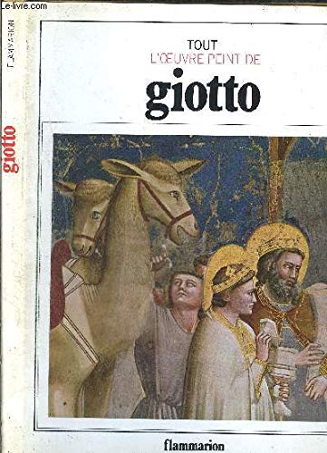 Tout L'Oeuvre Peint de Giotto (9782080112194) by Edi Baccheschi
