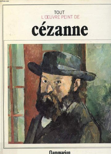 Imagen de archivo de Tout l'oeuvre peint de Czanne a la venta por Ammareal