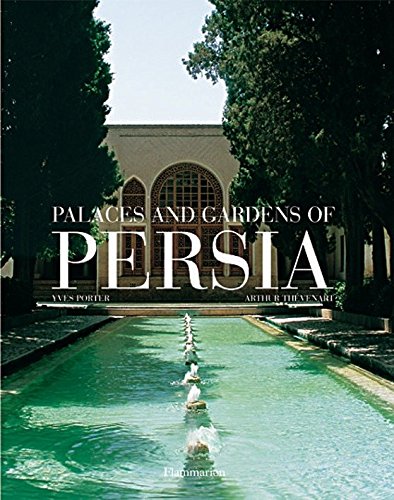 9782080112576: Palaces and Gardens of Persia