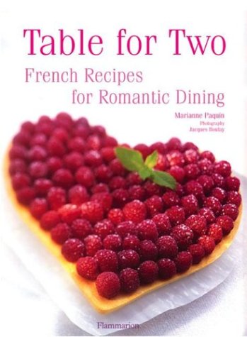 Beispielbild fr Table for Two: French Recipes for Romantic Dining zum Verkauf von ThriftBooks-Atlanta