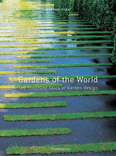 Stock image for Gardens of the World: Two Thousand Years of Garden Design for sale by WorldofBooks